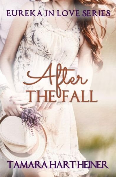 Cover for Tamara Hart Heiner · After the Fall (Taschenbuch) (2018)