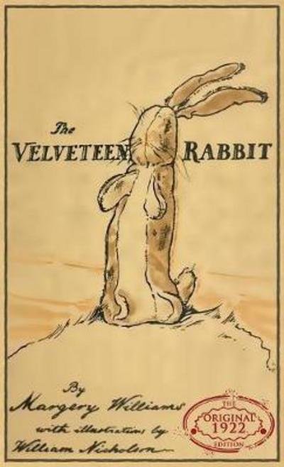 Cover for Margery Williams · The Velveteen Rabbit: The Original 1922 Edition in Full Color (Hardcover Book) (2017)