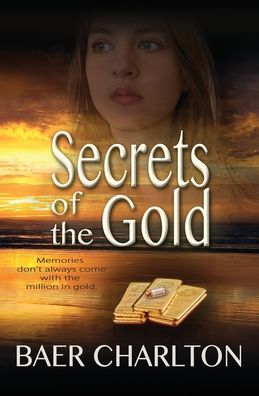 Cover for Baer Nmi Charlton · Secrets of the Gold (Paperback Book) (2022)