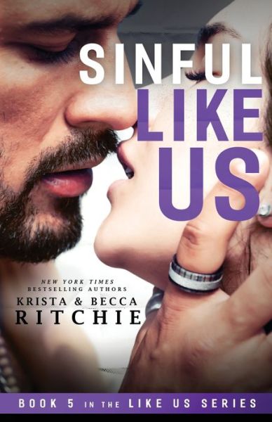 Cover for Krista Ritchie · Sinful Like Us - Like Us Series: Billionaires &amp; Bodyguards (Paperback Book) (2019)