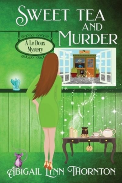 Cover for Abigail Lynn Thornton · Sweet Tea and Murder (Paperback Book) (2022)