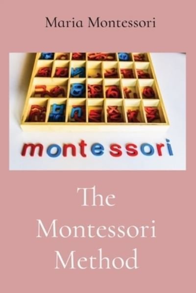 Cover for Maria Montessori · Montessori Method (Buch) (2022)