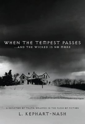 When the Tempest Passes - L Kephart-Nash - Boeken - Outskirts Press - 9781977234209 - 5 november 2020