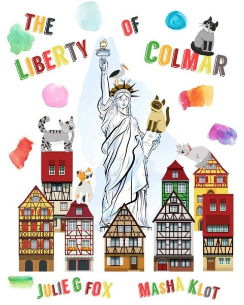 Cover for Julie G Fox · The Liberty of Colmar (Taschenbuch) (2017)