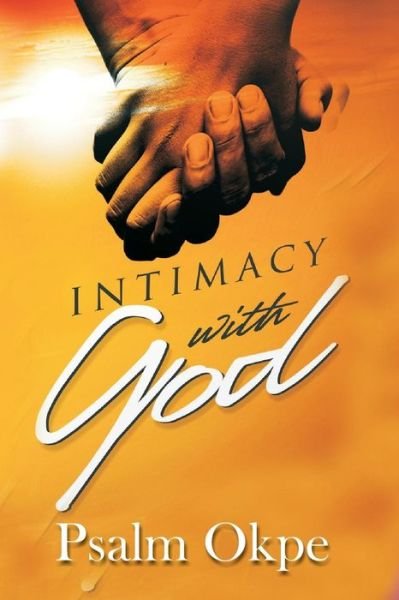 Cover for Psalm Okpe · Intimacy With God (Taschenbuch) (2017)