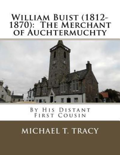 Cover for Michael T Tracy · William Buist (1812-1870) (Paperback Book) (2017)