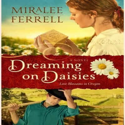 Cover for Miralee Ferrell · Dreaming on Daisies Lib/E (CD) (2019)