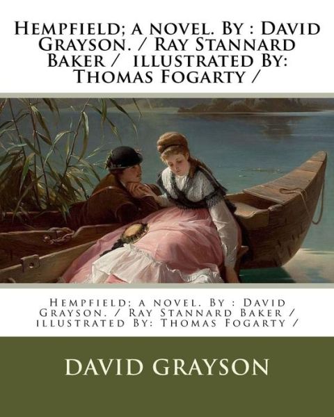 Hempfield; A Novel. by - David Grayson - Books - Createspace Independent Publishing Platf - 9781984218209 - January 26, 2018