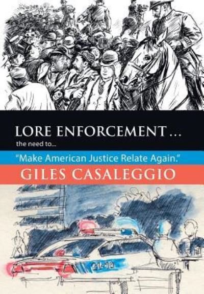 Cover for Giles Casaleggio · Lore Enforcement . . . (Hardcover Book) (2018)