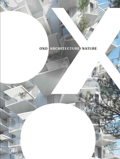 Cover for OXO Architecture Nature (Hardcover Book) (2024)