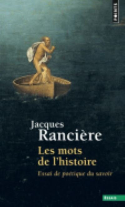Cover for Jacques Ranciere · Les mots de l'histoire (Paperback Book) (2014)