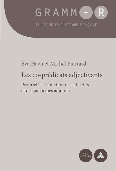 Cover for Eva Havu · Les Co-Praedicats Adjectivants: Propriaetaes Et Fonction Des Adjectifs Et Des Participes Adjoints (Paperback Book) (2014)