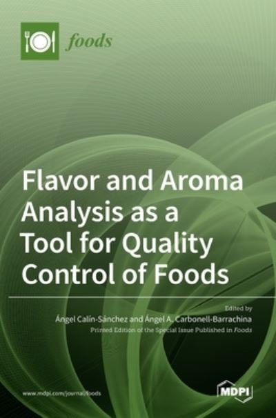 Cover for Ngel Cal N-s Nchez · Flavor and Aroma Analysis as a Tool for Quality Control of Foods (Gebundenes Buch) (2021)