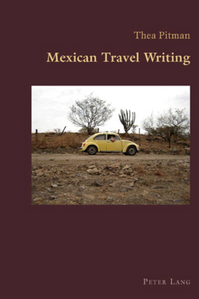 Cover for Thea Pitman · Mexican Travel Writing - Hispanic Studies: Culture and Ideas (Paperback Book) [New edition] (2008)