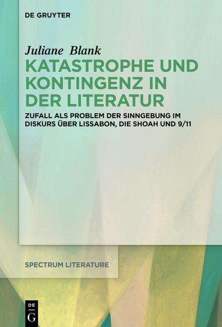 Cover for Blank · Katastrophe und Kontingenz in der (Bog) (2021)