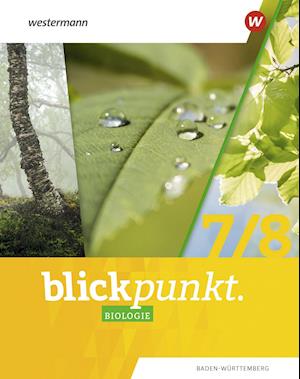 Cover for Westermann Schulbuch · Blickpunkt Biologie 7 / 8. Schülerband. Für Baden-Württemberg (Hardcover Book) (2022)