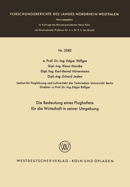 Cover for Edgar Roessger Edgar Roessger · Die Bedeutung Eines Flughafens Fur Die Wirtschaft in Seiner Umgebung - Forschungsberichte Des Landes Nordrhein-Westfalen (Paperback Bog) [1970 edition] (1970)