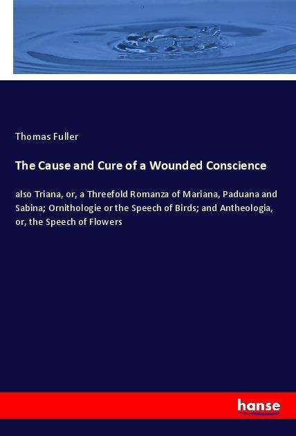 Cover for Fuller · The Cause and Cure of a Wounded (Book)