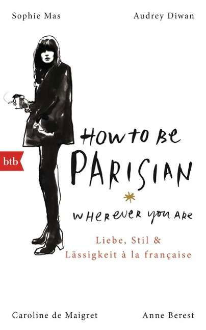 How To Be Parisian wherever you are,dt. - Mas Sophie - Livros -  - 9783442756209 - 