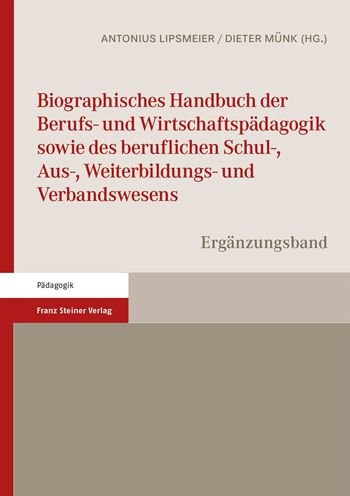 Cover for Antonius Lipsmeier · Biographisches Handbuch Der Berufs- Und Wirtschaftspadagogik Sowie Des Beruflichen Schul-, Aus-, Weiterbildungs- Und Verbandswesens (Taschenbuch) (2022)