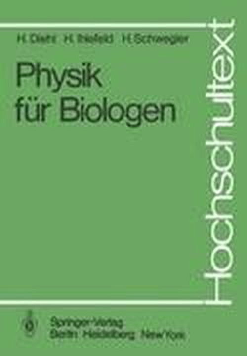 Cover for H. Diehl · Physik Fur Biologen - Hochschultext (Paperback Book) [German edition] (1981)