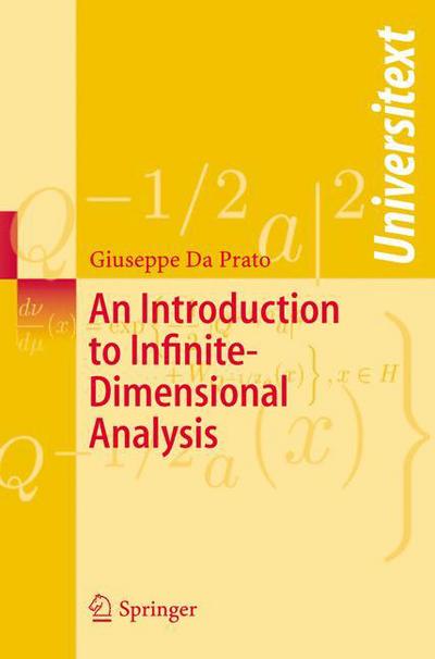 Cover for Giuseppe Da Prato · An Introduction to Infinite Dimensional Analysis (Book) [2006 edition] (2006)