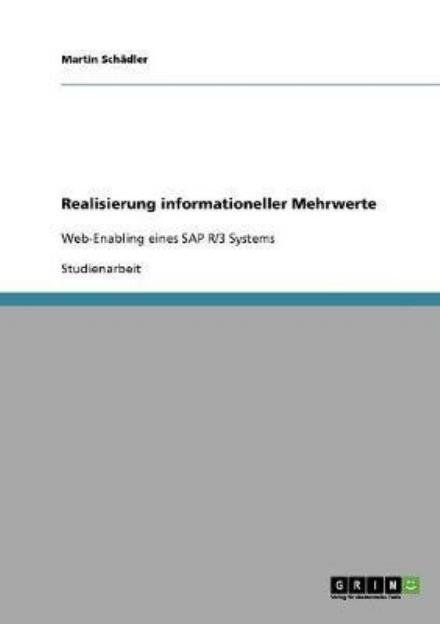 Cover for Martin Schädler · Realisierung Informationeller Mehrwerte (Taschenbuch) [German edition] (2007)