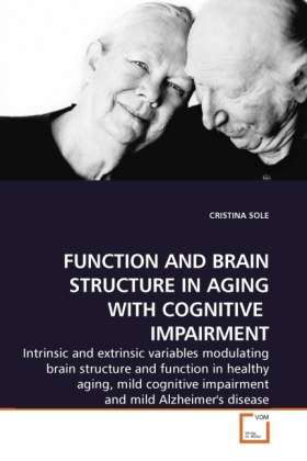 Cover for Sole · Function and Brain Structure in Ag (Book)