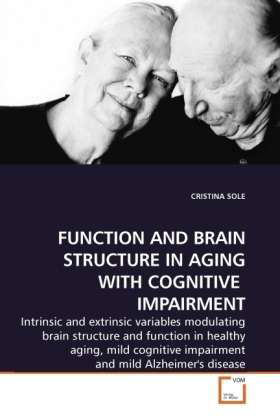 Cover for Sole · Function and Brain Structure in Ag (Bok)