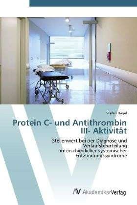 Cover for Hagel · Protein C- und Antithrombin III- (Bok) (2012)