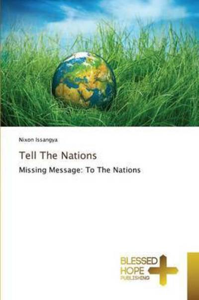 Cover for Issangya Nixon · Tell the Nations (Pocketbok) (2015)