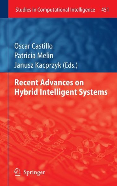 Cover for Oscar Castillo · Recent Advances on Hybrid Intelligent Systems - Studies in Computational Intelligence (Gebundenes Buch) [2013 edition] (2012)