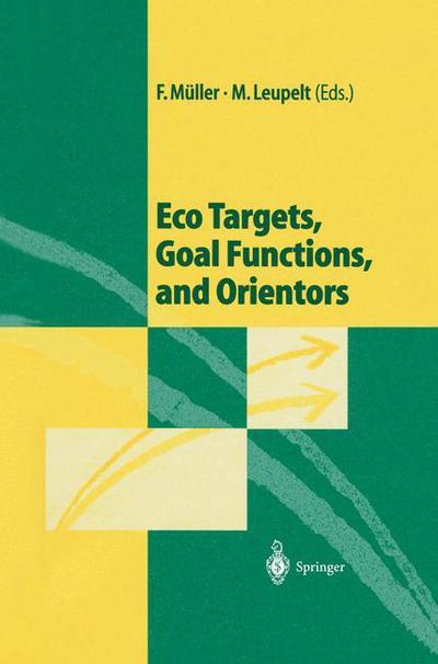 Eco Targets, Goal Functions, and Orientors - Felix Muller - Books - Springer-Verlag Berlin and Heidelberg Gm - 9783642637209 - November 13, 2012