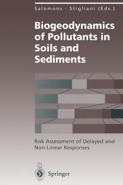 Cover for Wim Salomons · Biogeodynamics of Pollutants in Soils and Sediments: Risk Assessment of Delayed and Non-Linear Responses - Environmental Science and Engineering (Paperback Book) [Softcover reprint of the original 1st ed. 1995 edition] (2011)
