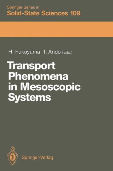 Cover for Hidetoshi Fukuyama · Transport Phenomena in Mesoscopic Systems: Proceedings of the 14th Taniguchi Symposium, Shima, Japan, November 10-14, 1991 - Springer Series in Solid-State Sciences (Pocketbok) [Softcover reprint of the original 1st ed. 1992 edition] (2011)