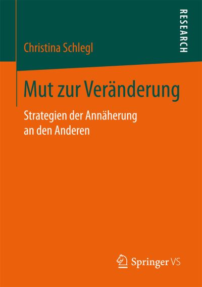 Cover for Schlegl · Mut zur Veränderung (Book) (2017)