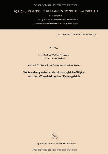 Die Beziehung Zwischen Der Garnungleichmassigkeit Und Dem Warenbild Textiler Flachengebilde - Forschungsberichte Des Landes Nordrhein-Westfalen - Walther Wegener - Livros - Vs Verlag Fur Sozialwissenschaften - 9783663034209 - 1961