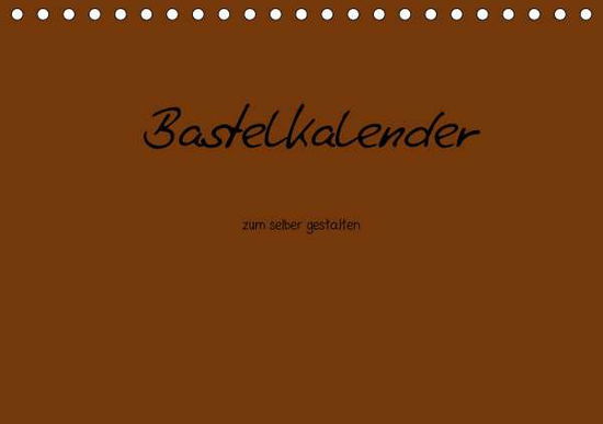 Cover for Tobias · Bastelkalender - Braun (Tischkal (Book)