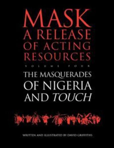 Cover for David Griffiths · Touch and the Masquerades of Nigeria (Paperback Book) (1998)