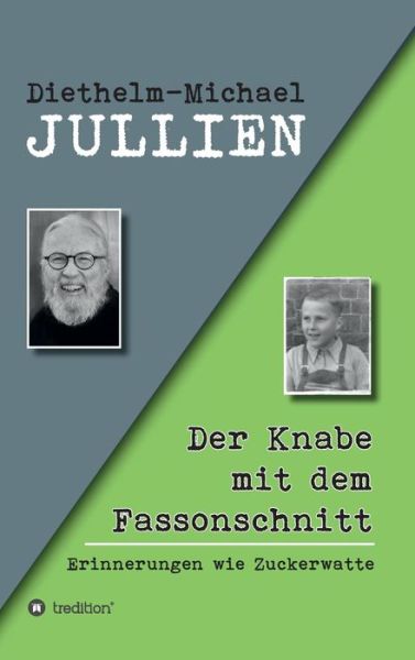 Cover for Diethelm-Michael Jullien · Der Knabe mit dem Fassonschnitt (Hardcover Book) (2016)