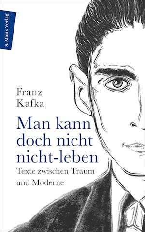 Cover for Franz Kafka · Man kann doch nicht nicht-leben (Bok) (2023)