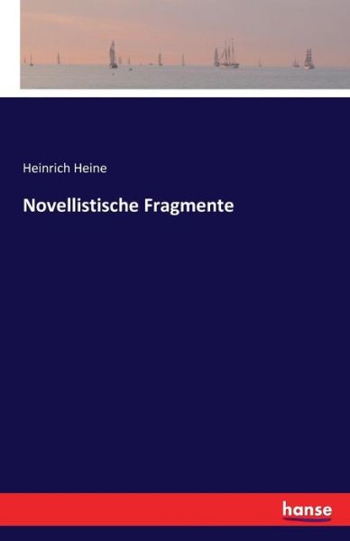 Cover for Heinrich Heine · Novellistische Fragmente (Paperback Book) (2016)