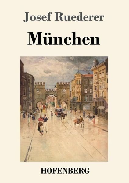 Cover for Ruederer · München (Buch) (2017)