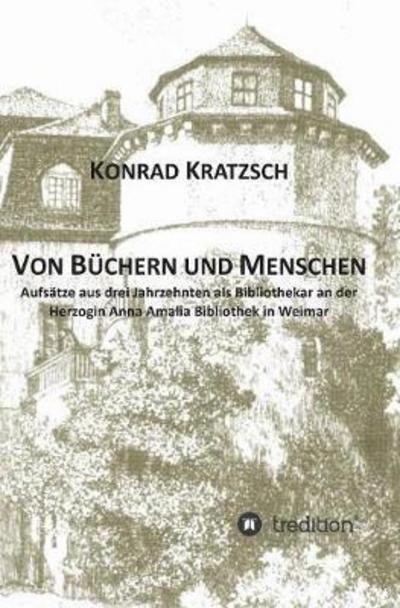 Cover for Kratzsch · Von Büchern und Menschen (Bog) (2017)