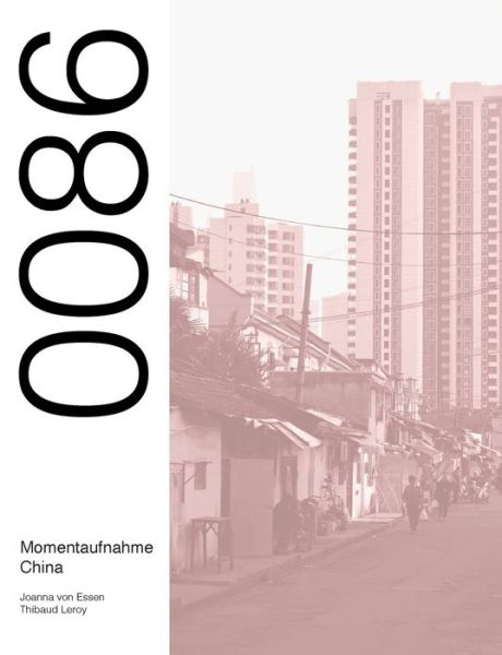 Cover for Joanna Von Essen · 0086 Momentaufnahme China: Eine Reisedokumentation (Paperback Book) (2021)