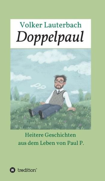 Doppelpaul - Lauterbach - Books -  - 9783746968209 - September 25, 2018