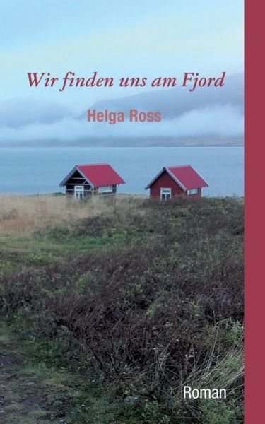 Cover for Ross · Wir finden uns am Fjord (Bok) (2019)