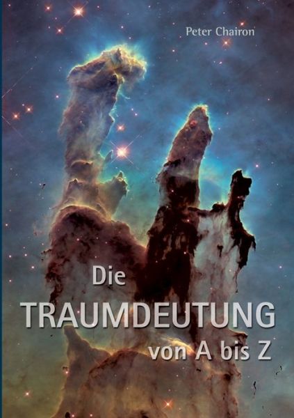 Cover for Peter Chairon · Die Traumdeutung von A bis Z: Tiefenpsychologie und Spiritualitat (Paperback Book) (2018)