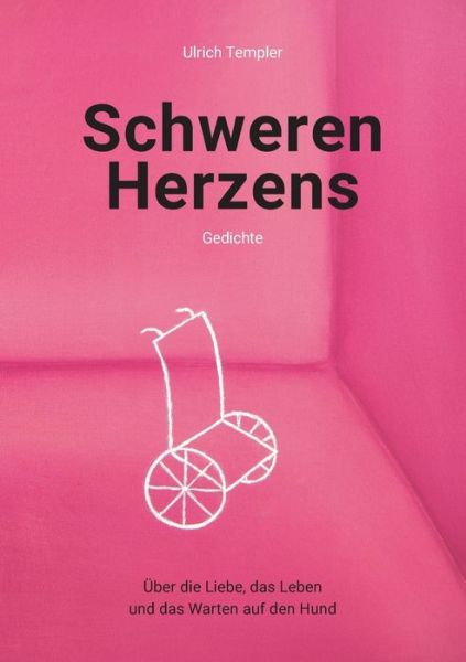 Cover for Ulrich Templer · Schweren Herzens: Gedichte (Paperback Book) (2021)