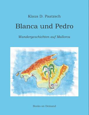 Cover for Klaus D. Paatzsch · Blanca und Pedro (Paperback Book) (2022)
